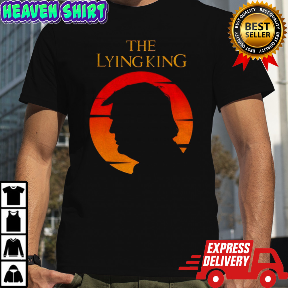 The Lying King Anti-Trump shirt