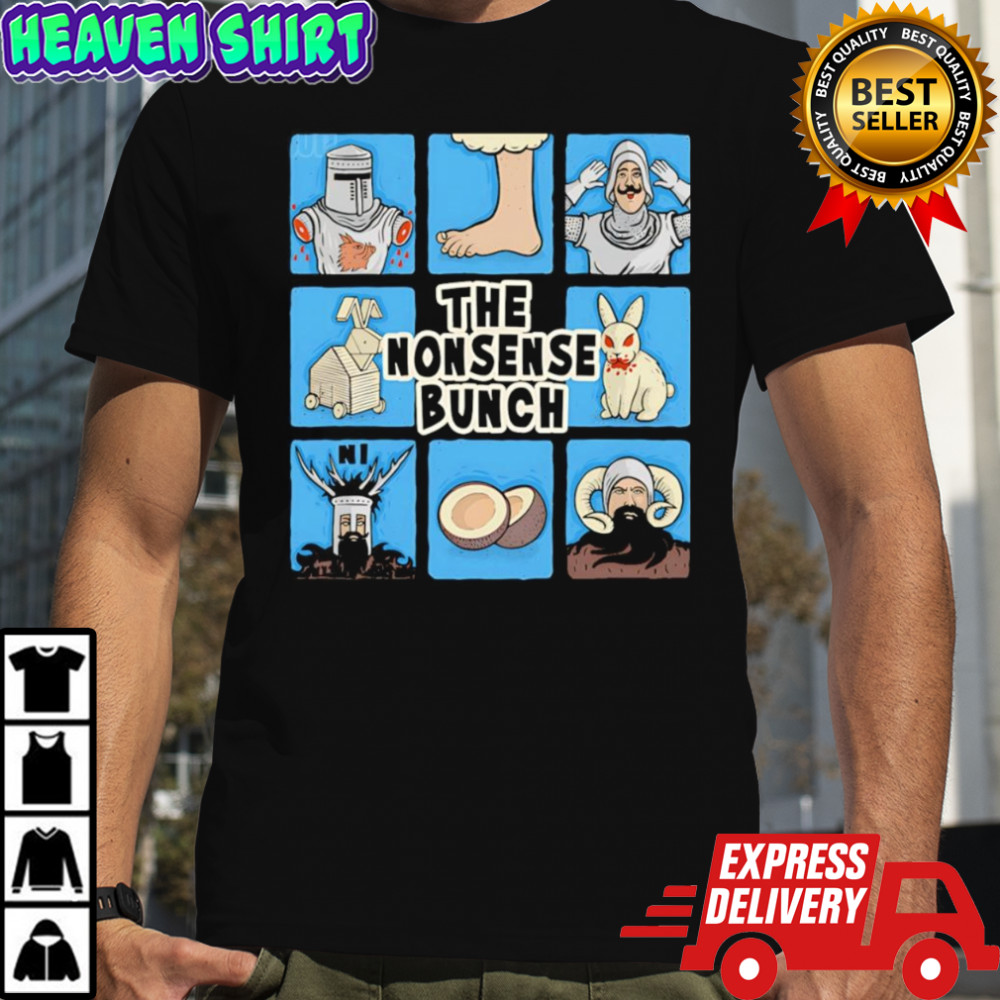 The Nonsense Bunch shirt