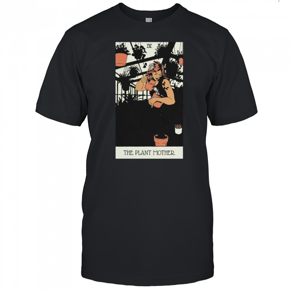 The Plant Mother T-shirt