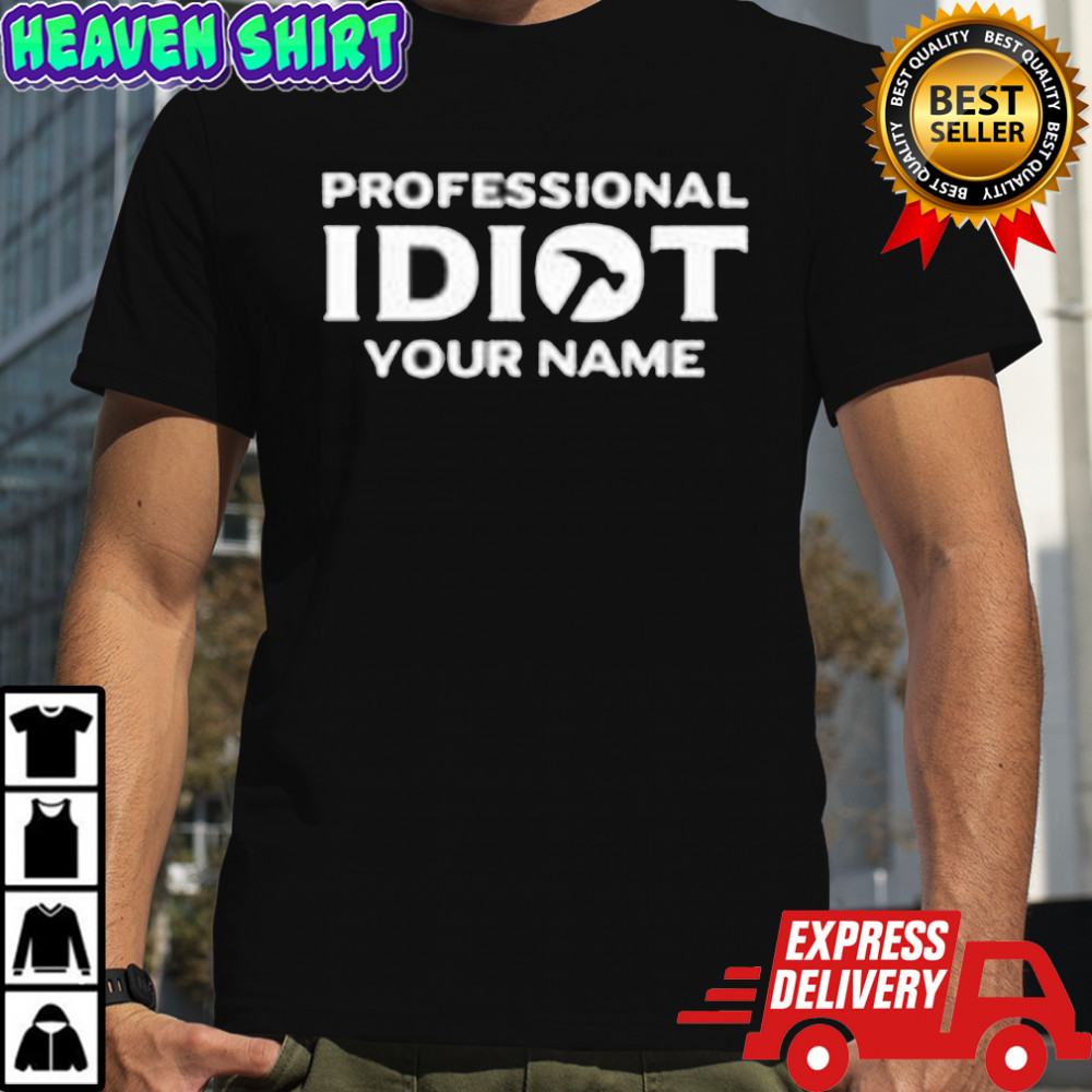 The professional idiots subtle shirt
