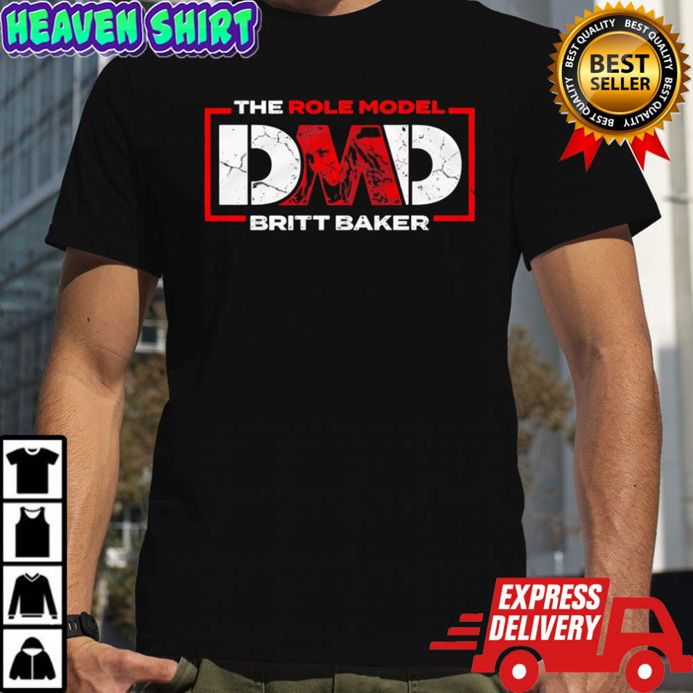 The Role Model D.M.D Britt Baker T-shirt