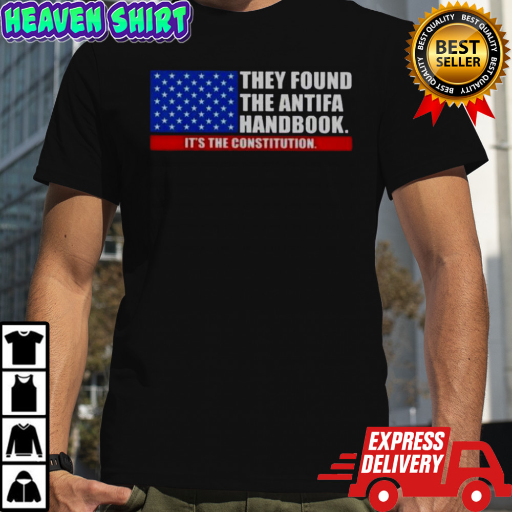 They Found The Handbook It’s The Constitution Us Flag T-Shirt