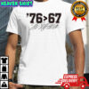 Thomas Jefferson 76 than 67 funny meme signature shirt