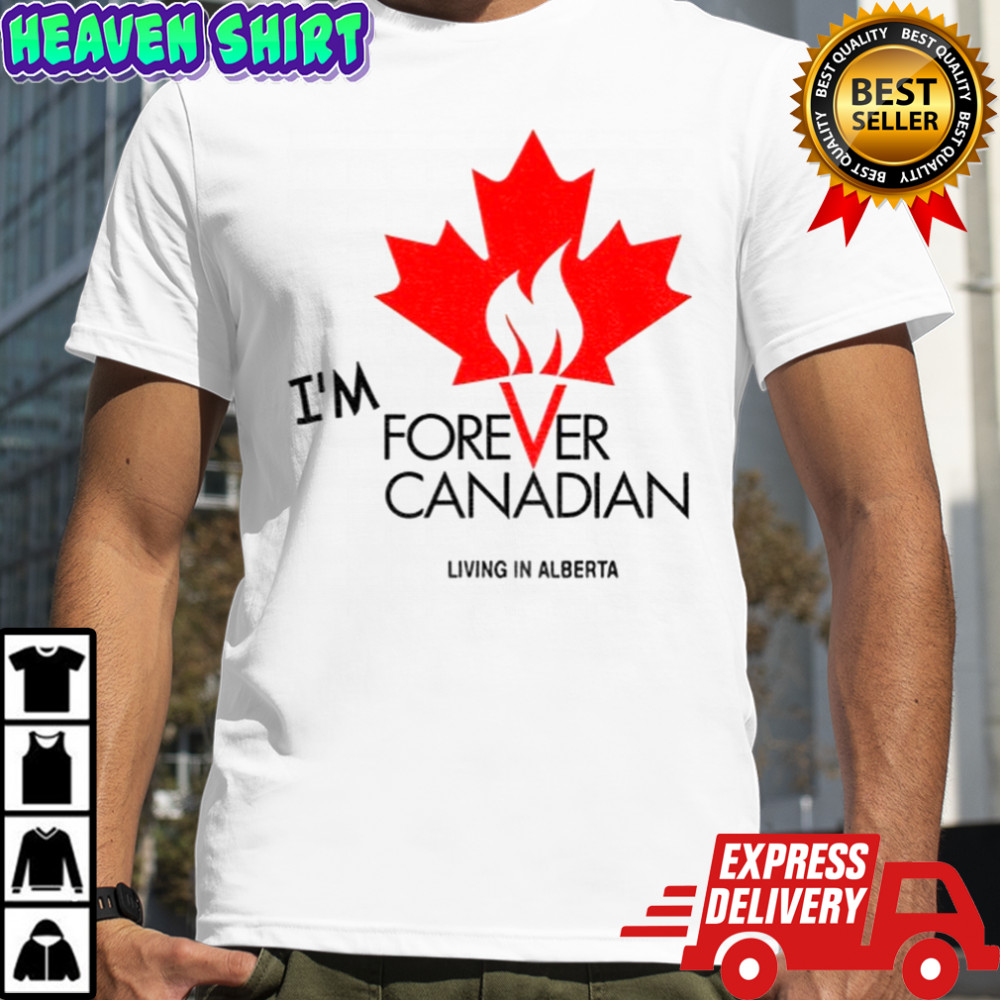 Thomas Lukaszuk I’m forever Canadian living in Alberta shirt