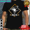 Toronto Blue Jays ALCS Champions 2025 shirt