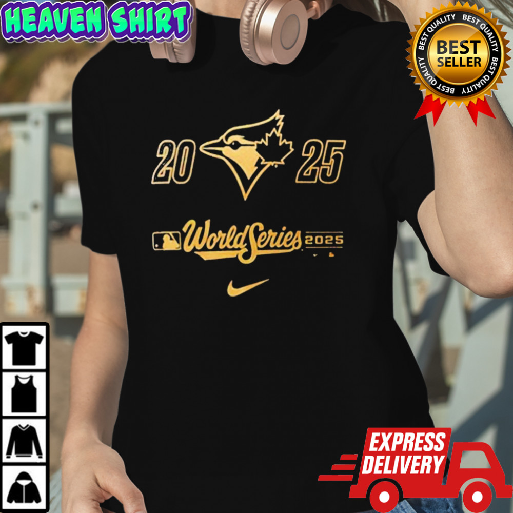Toronto Blue Jays For American League Champions MLB World Series 2025 Nike T-shirt