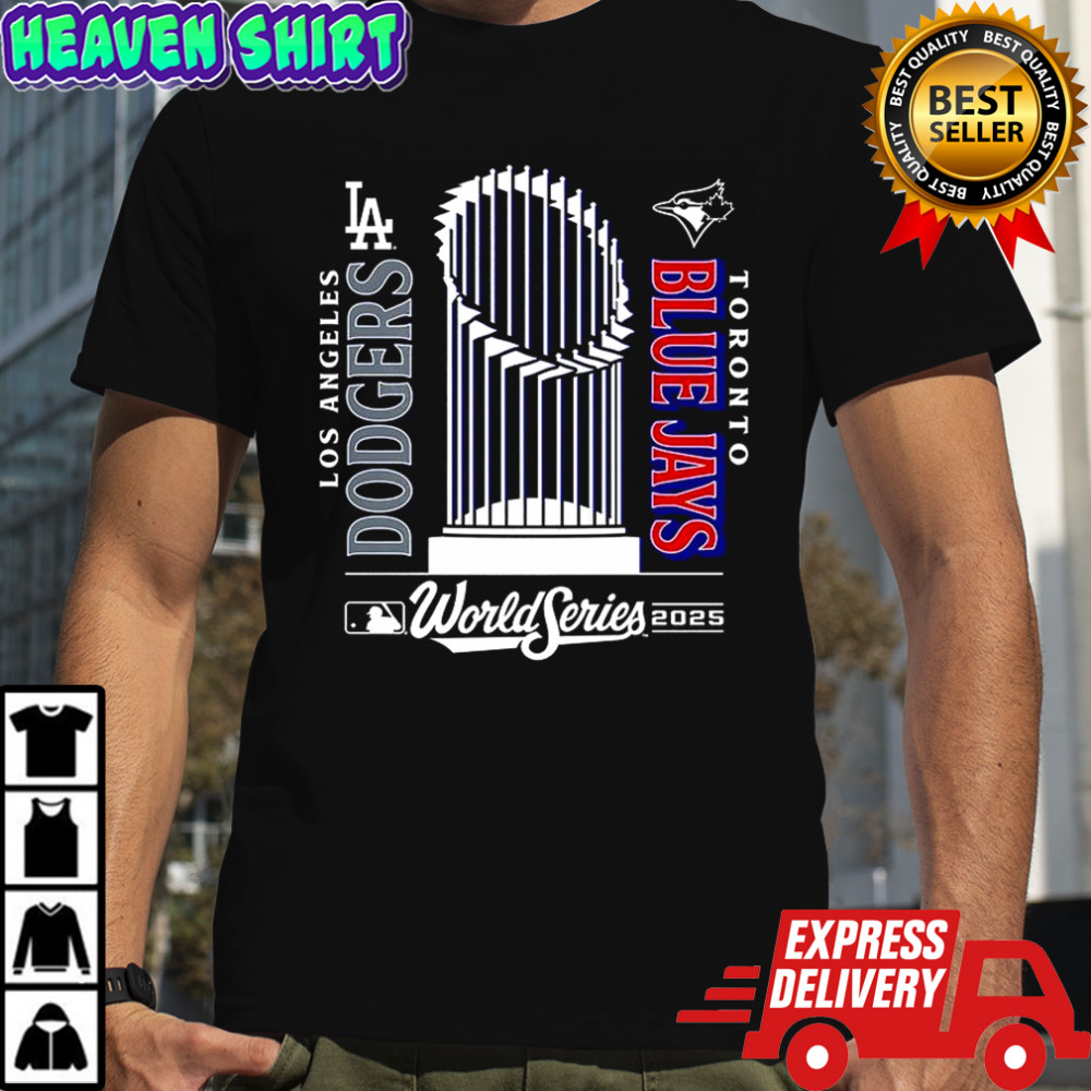 Toronto Blue Jays vs Los Angles Dodgers 2025 World Series shirt