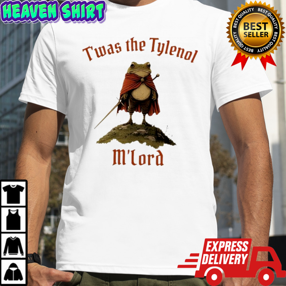 Twas The Tylenol Mlord Shirt