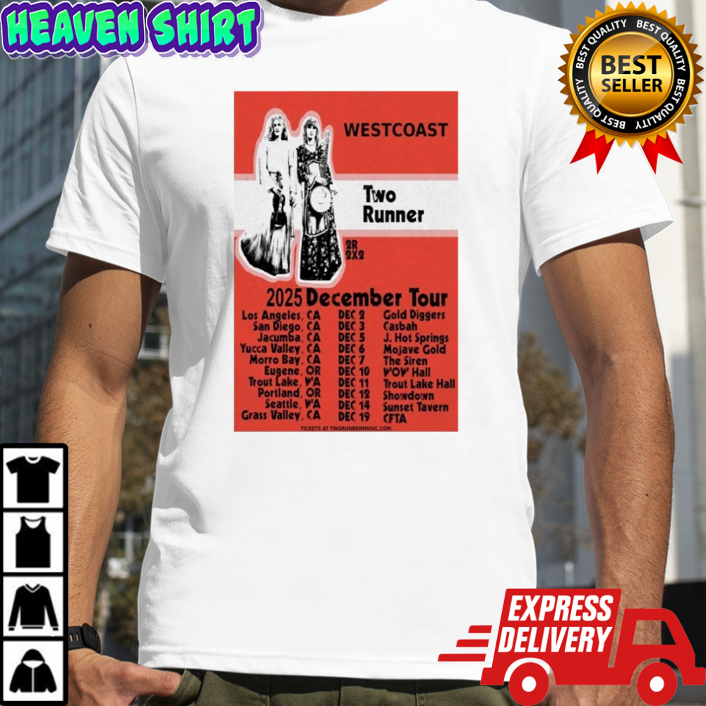 Two Runner West Coast Tour December 2025 T-shirt