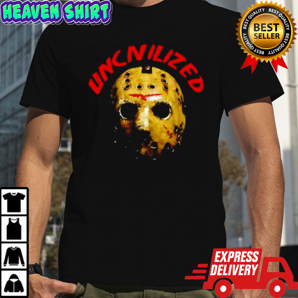 Uncivilized Jason Voorhees hockey mask A Nightmare movie shirt