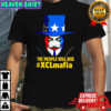 Uncle Sam the people will rise XCLmafia shirt