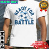 Vancouver Whitecaps Ready For Battle T-Shirt