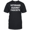 Veterans against fascists shirt