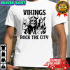 Vikings Rock the City T-shirts