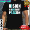 Vision Creativity Passion T-shirt