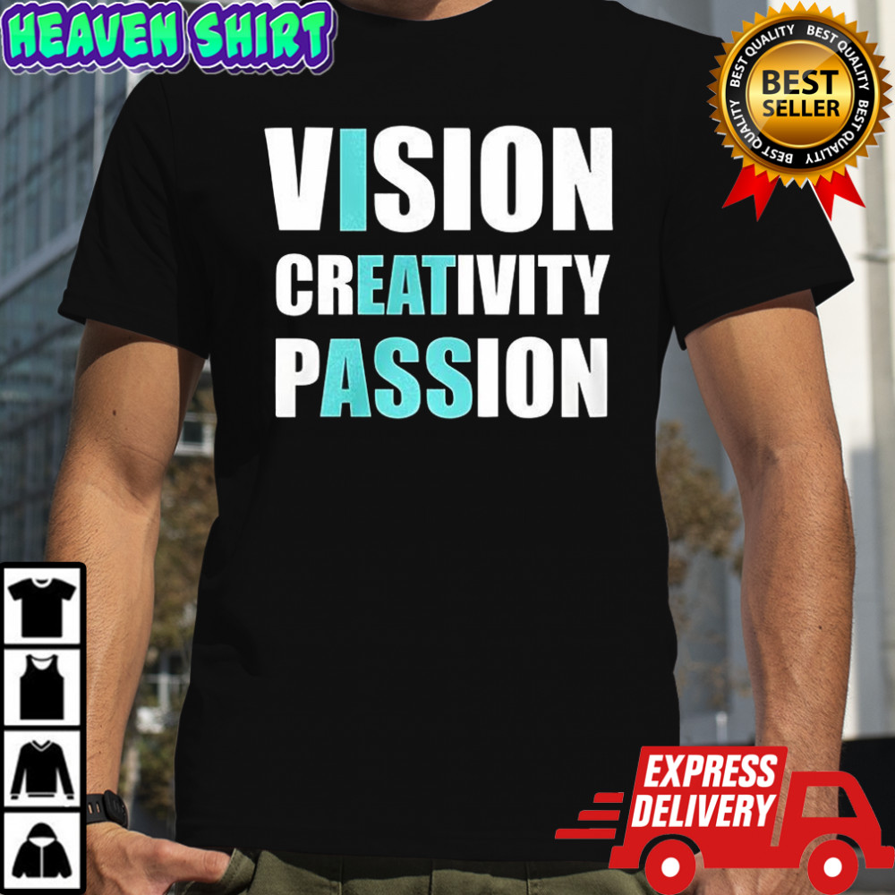 Vision Creativity Passion T-shirt