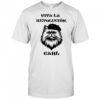 Viva La Revolucion Carl 2025 cat shirt