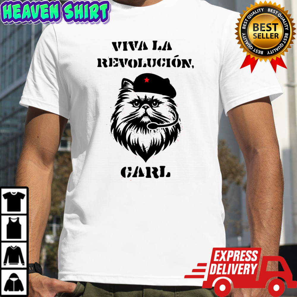 Viva La Revolucion Carl shirt