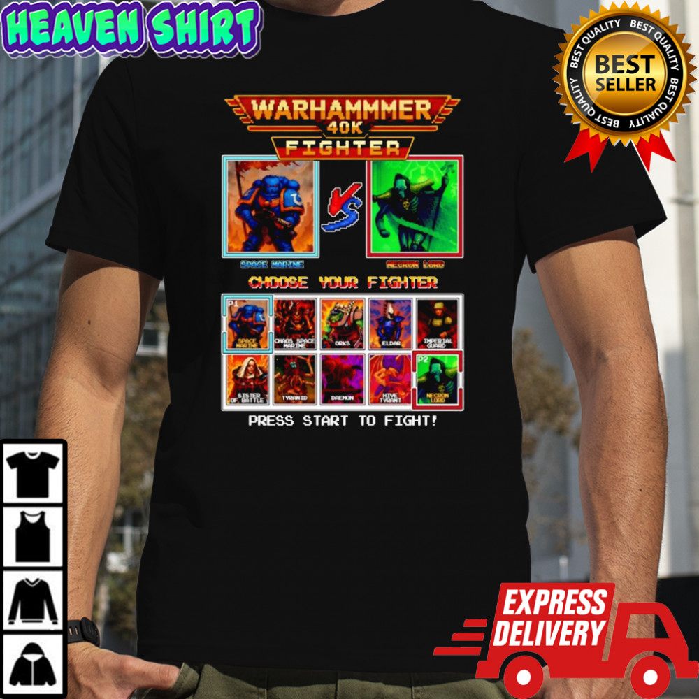 Warhammer 40K Fighter choose your fighter shirt