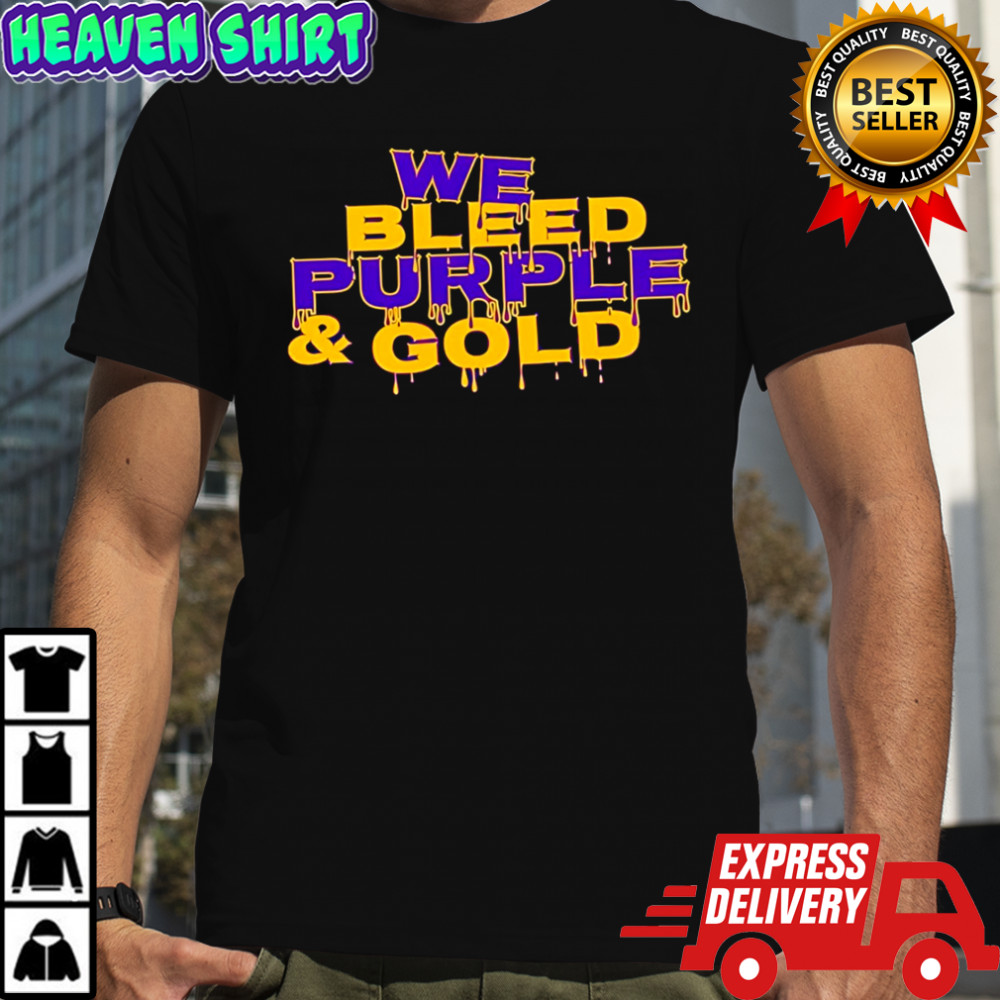 We Bleed Purple and Gold shirt