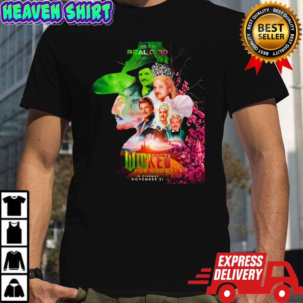 Wicked for good Pedro Pascal shirt