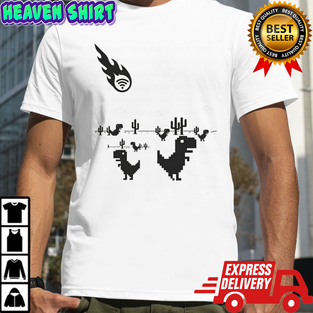 Wifi meteor extinction shirt