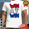 Win At Win Shirt