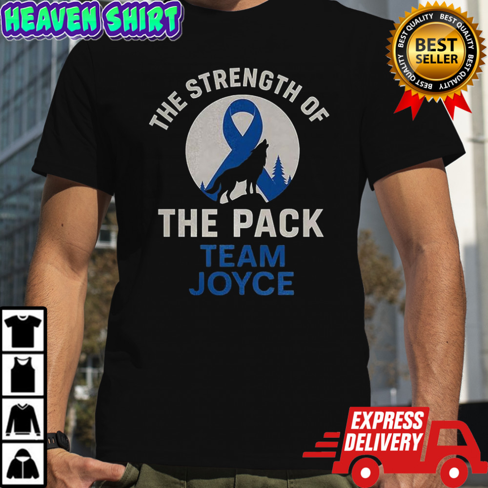 Wolf the strength of the pack team Joyce shirt