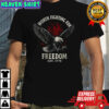 Worth fighting for freedom est 1776 bald eagle shirt