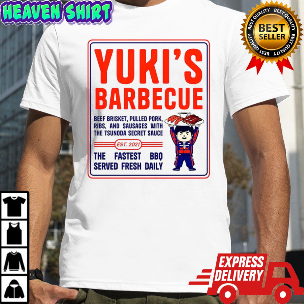Yuki’s barbecue est 2021 the fastest bbq served fresh daily shirt