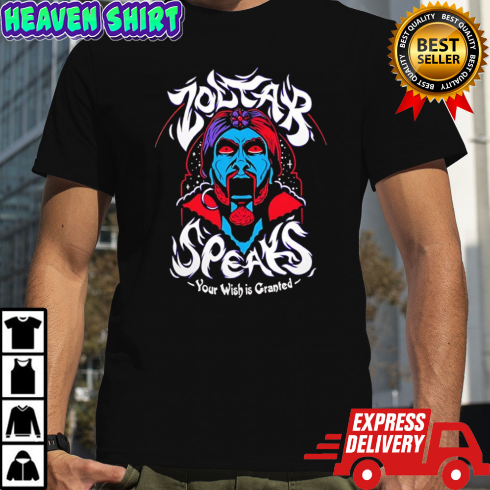 Zoltar Speaks your wish is granted shirt