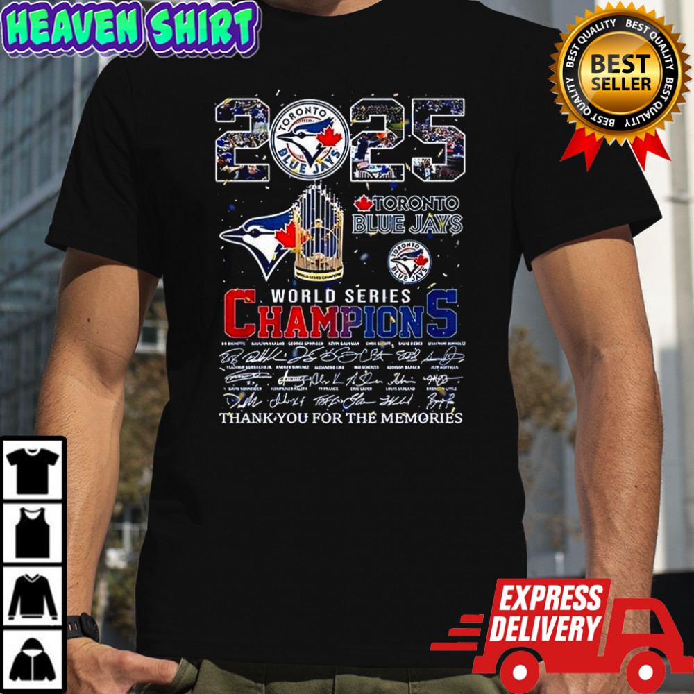 2025 Toronto Blue Jays World Series Champions signature shirt