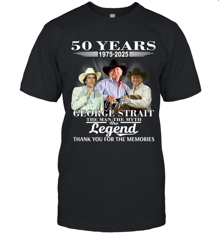 50 Years George Strait The Man The Myth The Legend Anniversary T-Shirt