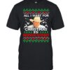 All I Want For Christmas Is George Strait Ugly Sweater T-Shirt