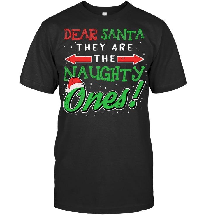 Dear Santa They Are The Naughty Ones Funny Christmas Gifts Short Sleeve T Shirt