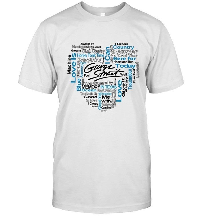 George Strait Word Cloud Country Song Titles Texas Edition T-Shirt