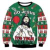 Go Jesus It's Your Birthday Funny Christmas Ugly Sweatshirt