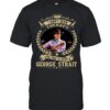 I Don’t Need Therapy I Just Need To Listen To George Strait T-Shirt