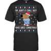 I'm Just A Chill Guy Who Likes Christmas Ugly Sweater Sweatshirt