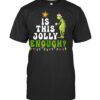 Is This Jolly Enough Green Merry Christmas Tree Lights Funny T Shirt