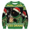 More Cocoa Less Drama Cat Meme Christmas Ugly Sweatshirt