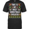 This Is My Ugly Sweater Funny Christmas Short Sleeve T Shirt