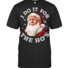 Trump Christmas Santa Claus I Do It For The Hos Cute Xmas T Shirt
