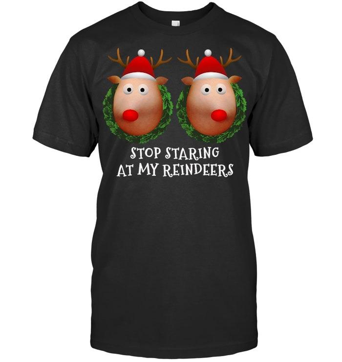 Womens Stop staring at my Reindeers Boobs Ugly Gag Xmas Sweater Short Sleeve T Shirt