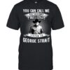 You Can Call Me Old Fashioned But I Still Listen To George Strait T-Shirt