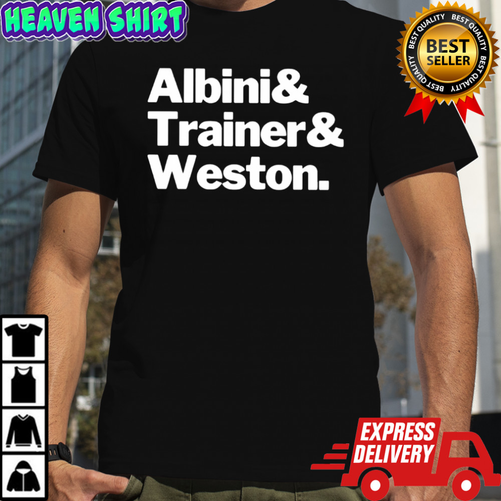 Albini and Trainer and Weston shirt
