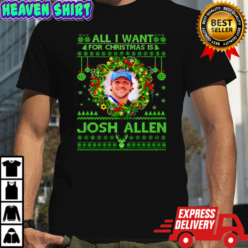 All I Want For Christmas Is Josh Allen Shirt