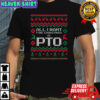 All I Want For Christmas Is PTO Ugly T-Shirt
