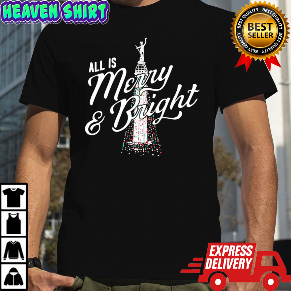 All is Merry and Bright Merry Christmas shirt