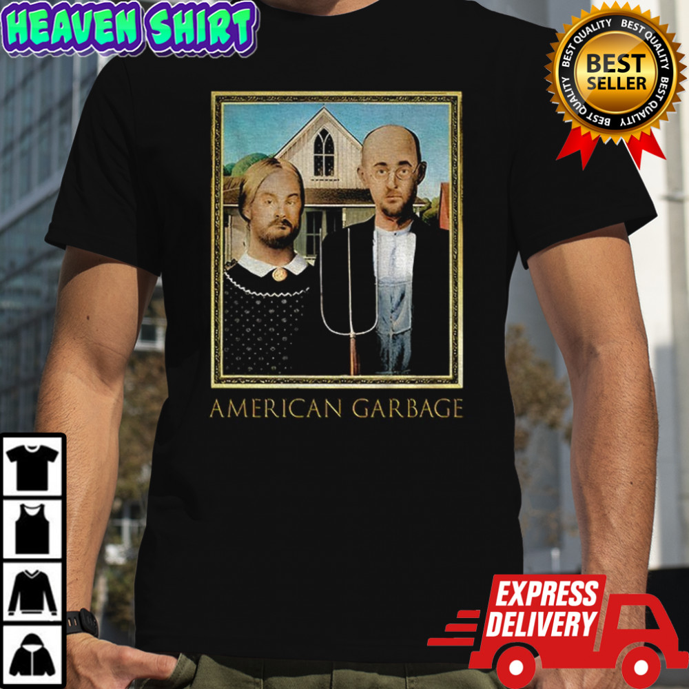 American Gothic American Garbage parody shirt
